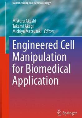 【预订】Engineered Cell Manipulation for Biomedical Application