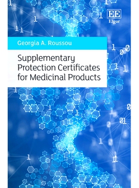预订 Supplementary Protection Certificates for Medicinal Products 药品补充保护证书: 9781035309955