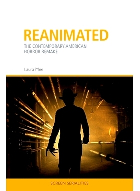 预订 Reanimated: The Contemporary American Horror Remake 复活：当代美国恐怖片翻拍: 9781474440653