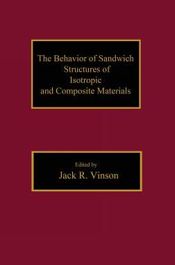 【预订】The Behavior of Sandwich Structures of Isotropic and Composite Materials