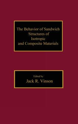 【预订】The Behavior of Sandwich Structures of Isotropic and Composite Materials