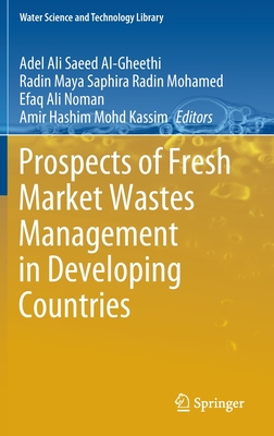 【预订】Prospects of Fresh Market Wastes Management in Developing Countries