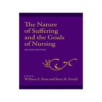 [预订]The Nature of Suffering and the Goals of Nursing 9780197667934