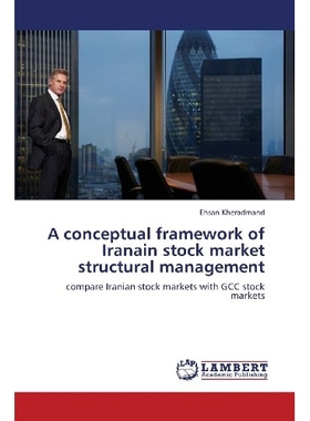 预订 A conceptual framework of Iranain stock market structural management: 9783659381591