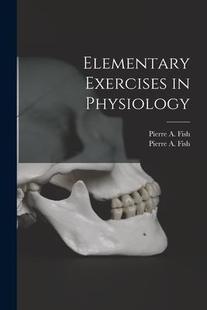 预订 Physiology Elementary 9781015365254 Exercises