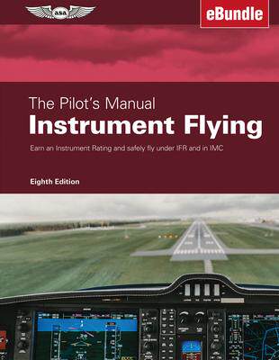 [预订]The Pilot’s Manual: Instrument Flying: Earn an Instrument Rating and Safely Fly Under Ifr and in I 9781644251928