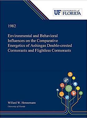 【预售】Environmental and Behavioral Influences on the Comparative Energetics of Anhingas Double-crested Cormorant...