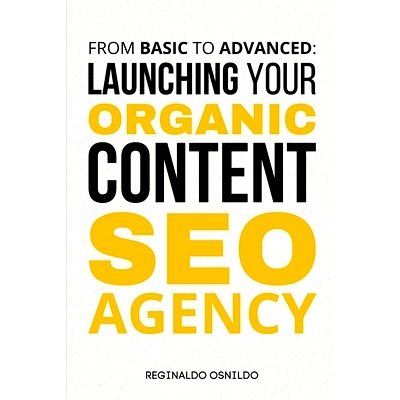 预订 From Basic to Advanced: Launching Your Organic Content SEO Agency: 9798323010363