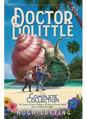 预订 Doctor Dolittle the Complete Collection, Vol. 1: The Voyages of Doctor Dolittle; The Story of Doctor Dolittle; Doct