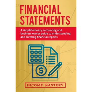Creating Understanding Business Financial Statements Owner Easy Simplified 预订 Accounting Guide and