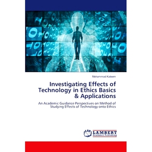 Basics Investigating 预订 作用研究 技术在伦理学基础与应用中 Effects 97862074706 Technology Applications Ethics