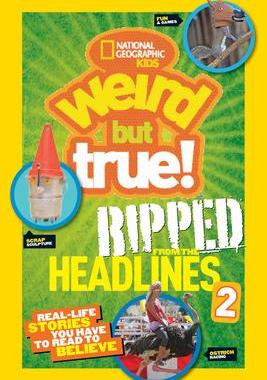 [预订]National Geographic Kids Wierd but True!: Ripped from the Headlines 2 9781426319099