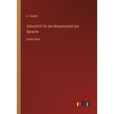 预订 Zeitschrift für die Wissenschaft der Sprache: Erster Band 9783368561307