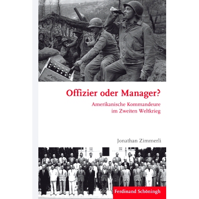 预订 Offizier oder Manager?: Amerikanische Kommandeure im Zweiten Weltkrieg *职员还是经理:*次世界大战的美国指挥官: