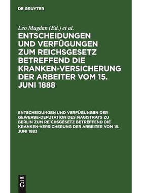 预订 Entscheidungen und Verfügungen der Gewerbe-Deputation des Magistrats zu Berlin zum Reichsgesetz betreffend die Kra