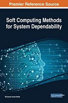 【预订】Soft Computing Methods for System Dependability