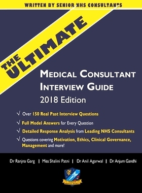 预订 The Ultimate Medical Consultant Interview Guide: Over 150 Real Interview Questions Answered with Full Model Respons
