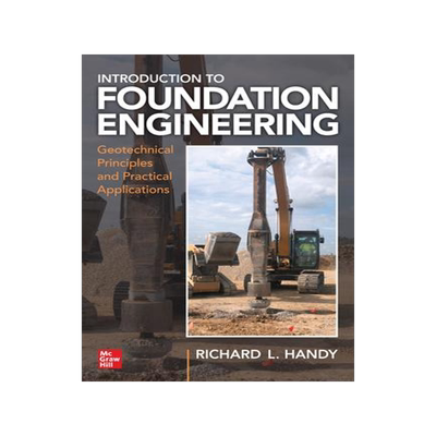[预订]Foundation Engineering: Geotechnical Principles and Practical Applications 9781260026030