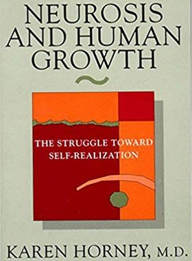 【预订】Neurosis and Human Growth: The Struggle Towards Self-Realization