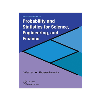 [预订]Introduction to Probability and Statistics for Science, Engineering, and Finance