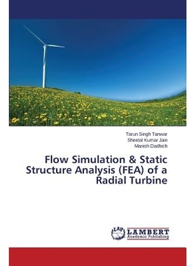 预订 Flow Simulation & Static Structure Analysis (FEA) of a Radial Turbine 径流式涡轮机的流场数值模拟及静态结构分析（FEA