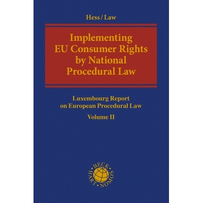 预订 Implementing  EU Consumer Rights by National Procedural Law: Luxembourg Report on European Procedural Law Volume II