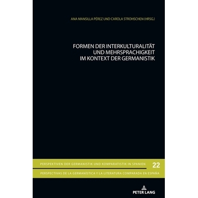 预订 Formen der Interkulturalität und Mehrsprachigkeit im Kontext der Germanistik: 9783034347600
