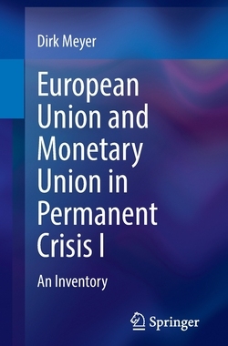 【预订】European Union and Monetary Union in Permanent Crisis I: An Inventor 9783658386429