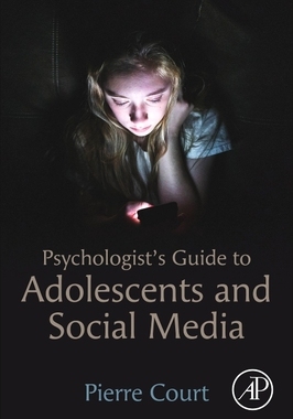 【预订】Psychologist’s Guide to Adolescents and Social Media 9780323918985