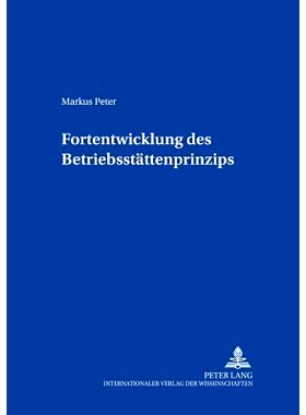预订 Fortentwicklung des Betriebsstättenprinzips: 9783631393376