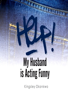 预订 Help! My Husband is Acting Funny: 9781726021883