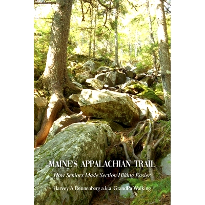 预订 Maine’s Appalachian Trail: How Seniors Made Section Hiking Easier: 9781685370008