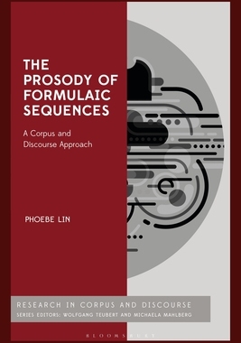 【预订】The Prosody of Formulaic Sequences: A Corpus and Discourse Approach