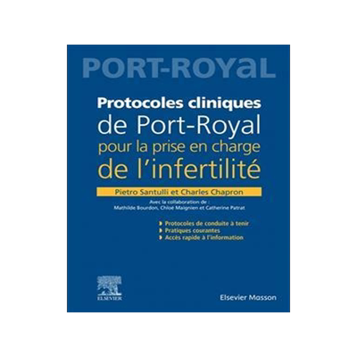 [预订]Protocoles cliniques de Port-Royal pour la prise en charge de l’infertilité 9782294776564