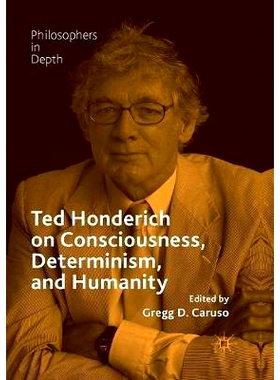 预订 Ted Honderich on Consciousness, Determinism, and Humanity: 9783319883137