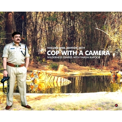 预订 Cop with a Camera: Wilderness Diaries with Varun Kapoor: 9781646508426
