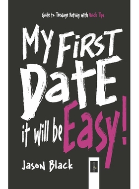 预订 My First Date, It Will be Easy!: Guide to Teenage Dating with Quick Tips 我的*次约会，会很容易！：青少年约会指南与