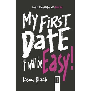 预订 My First Date, It Will be Easy!: Guide to Teenage Dating with Quick Tips 我的*次约会,会很容易!:青少年约会指南与