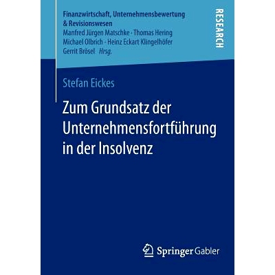 预订 Zum Grundsatz der Unternehmensfortführung in der Insolvenz 破产持续经营原则: 9783658066918