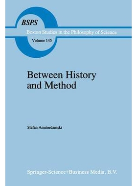 预订 Between History and Method: Disputes about the Rationality of Science: 9789401051996