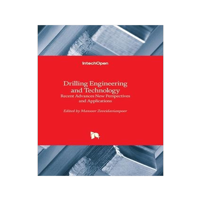 [预订]Drilling Engineering and Technology - Recent Advances New Perspectives and Applications 9781803563626