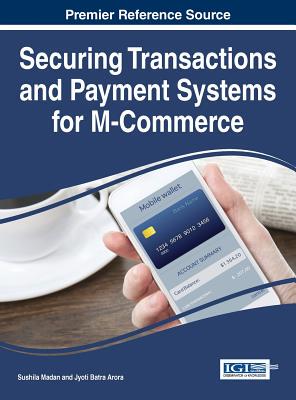 【预订】Securing Transactions and Payment Systems for M-Commerce