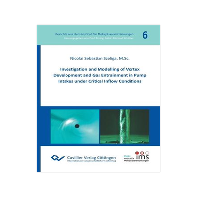 [预订]Investigation and Modelling of Vortex Development and Gas Entrainment in Pump Intakes under Critical 9783736971899