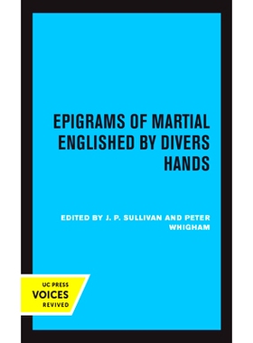 预订 Epigrams of Martial Englished by Divers Hands: 9780520364127