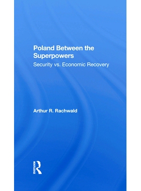 预订 Poland Between the Superpowers: Security Versus Economic Recovery: 9780367283117