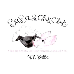 预订 Ba Ba & Oink Oink: A true Everlasting Love Story Between a Lamb and a Pig: 9781945190414