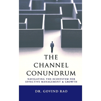 预订 The Channel Conundrum: Navigating the Ecosystem for Effective Management and Growth: 9798893229615