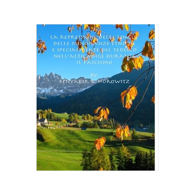 [预订]La Repressione delle Lingue delle Minoranze Etniche e Specialmente del Tedesco nell’Alto Adige Dur 9780997134209