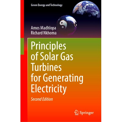 预订 Principles of Solar Gas Turbines for Generating Electricity 太阳能燃气轮机发电原理 第2版: 9783031840951