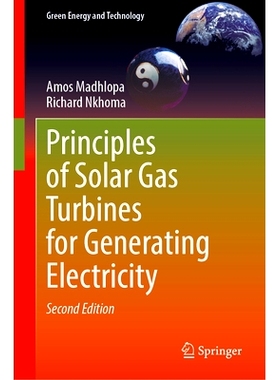 预订 Principles of Solar Gas Turbines for Generating Electricity 太阳能燃气轮机发电原理 第2版: 9783031840951